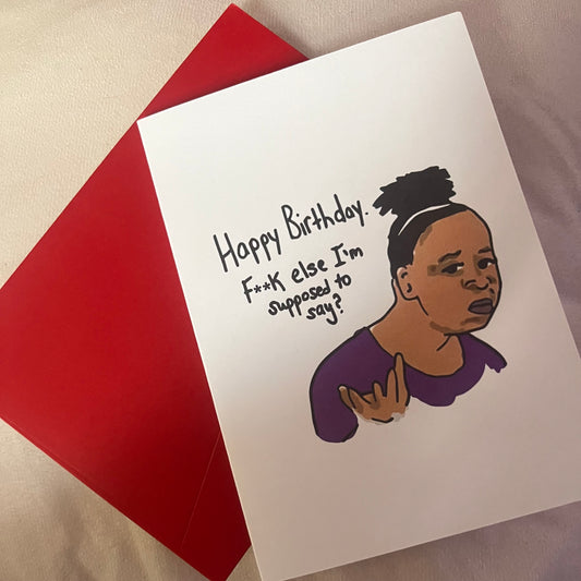 F**k else I’m supposed to say funny birthday card with envelope